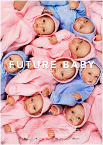 Future Baby Poster (© Nikolaus Geyrhalter / Filmproduktion GmbH)